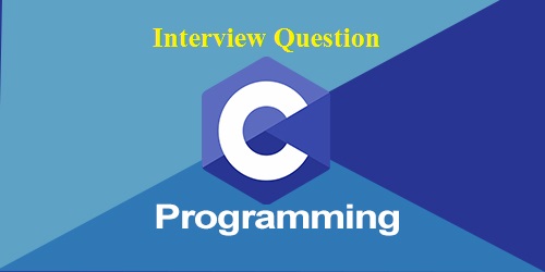A Complete Reference on C programming Interview Questions